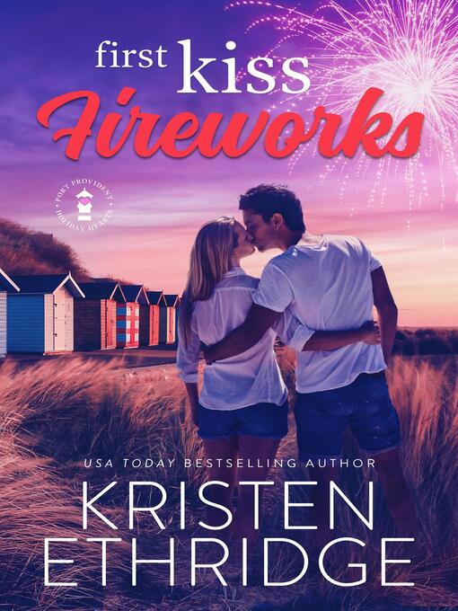 Title details for First Kiss Fireworks by Kristen Ethridge - Available